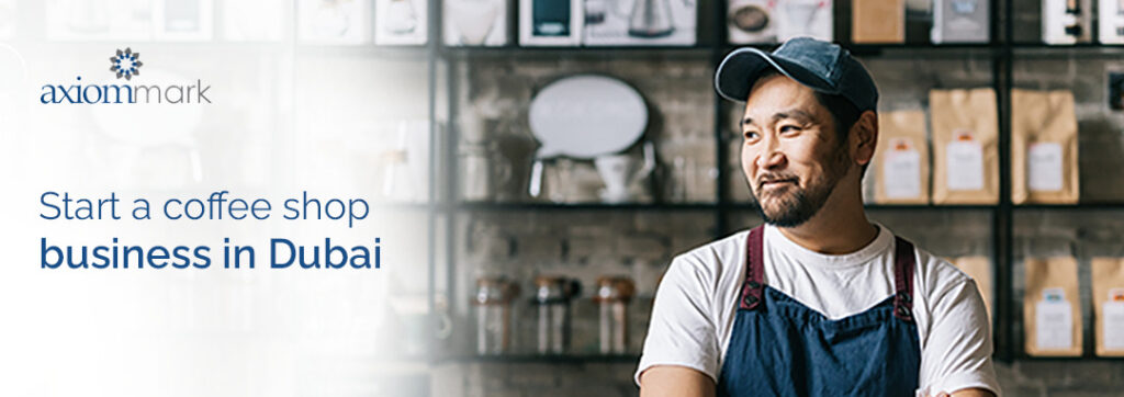 How to Start a Coffee Shop Business in Dubai - A Step-by-Step Guide ...