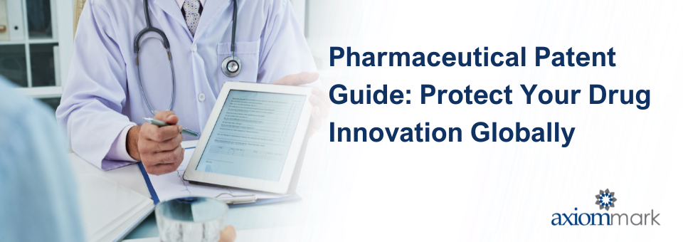 Pharmaceutical-Patent-Guide-Protect-Your-Drug-Innovation-Globally