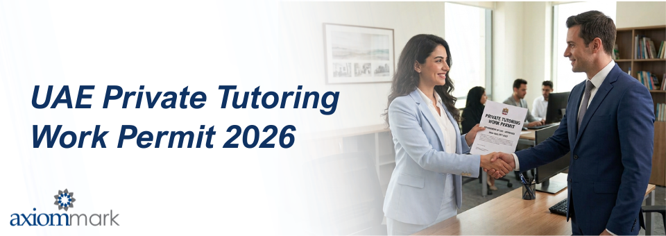 UAE Private Tutoring Work Permit 2026 Eligibility, Requirements & How to Apply